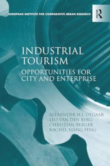 Industrial Tourism: Opportunities for City and Enterprise