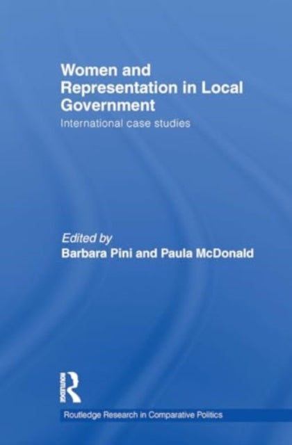 Women and Representation in Local Government: International Case Studies
