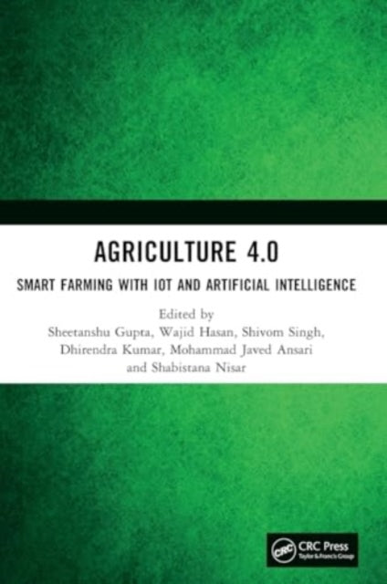 Agriculture 4.0: Smart Farming with IoT and Artificial Intelligence