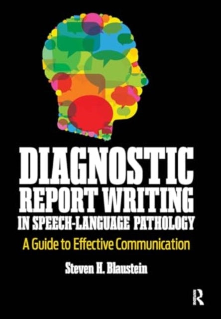 Diagnostic Report Writing In Speech-Language Pathology: A Guide to Effective Communication