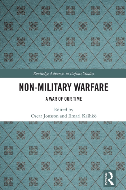 Non-Military Warfare: A War of Our Time