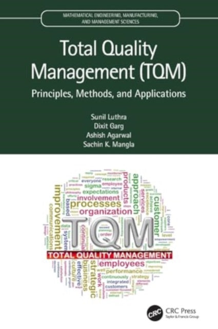 Total Quality Management (TQM): Principles, Methods, and Applications