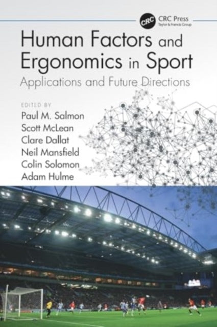 Human Factors and Ergonomics in Sport: Applications and Future Directions