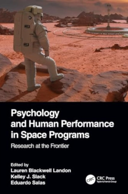 Psychology and Human Performance in Space Programs: Research at the Frontier