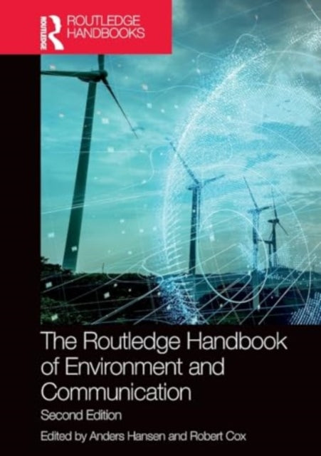 The Routledge Handbook of Environment and Communication