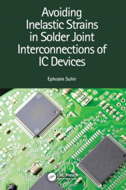 Avoiding Inelastic Strains in Solder Joint Interconnections of IC Devices