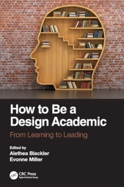 How to Be a Design Academic: From Learning to Leading