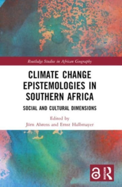 Climate Change Epistemologies in Southern Africa: Social and Cultural Dimensions