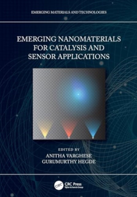 Emerging Nanomaterials for Catalysis and Sensor Applications