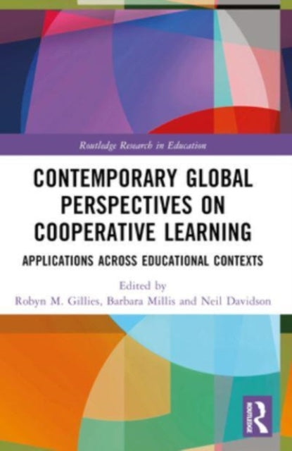 Contemporary Global Perspectives on Cooperative Learning: Applications Across Educational Contexts