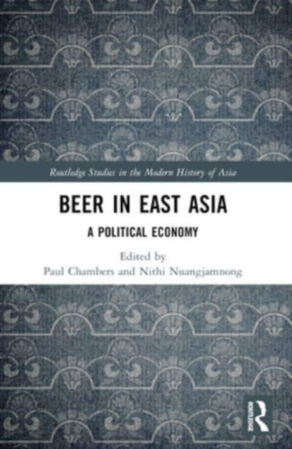 Beer in East Asia: A Political Economy