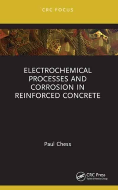Electrochemical Processes and Corrosion in Reinforced Concrete