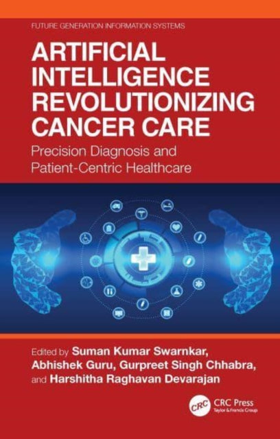 Artificial Intelligence Revolutionizing Cancer Care: Precision Diagnosis and Patient-Centric Healthcare