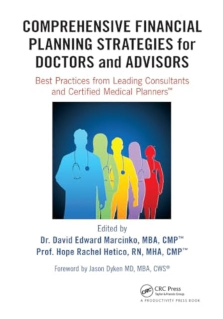 Comprehensive Financial Planning Strategies for Doctors and Advisors: Best Practices from Leading Consultants and Certified Medical Planners?