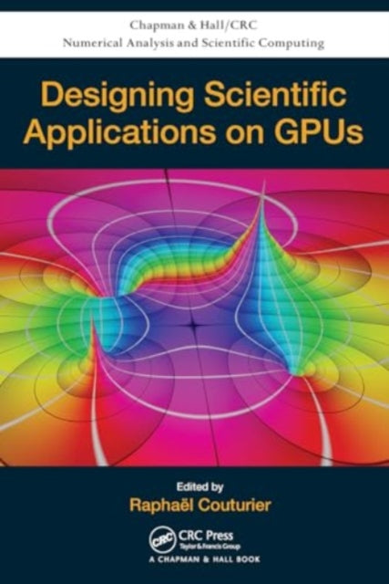 Designing Scientific Applications on GPUs