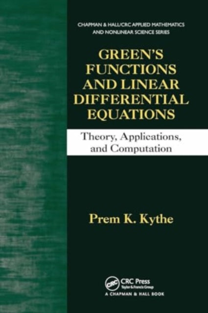 Green's Functions and Linear Differential Equations: Theory, Applications, and Computation