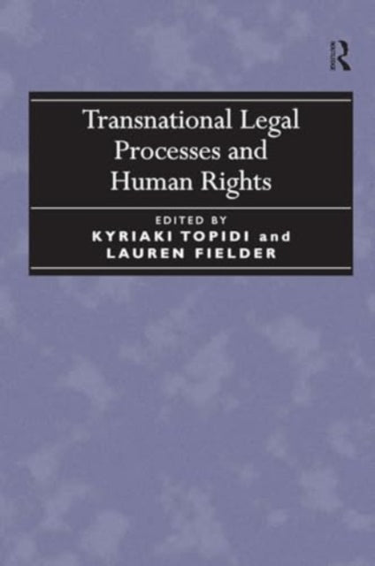 Transnational Legal Processes and Human Rights