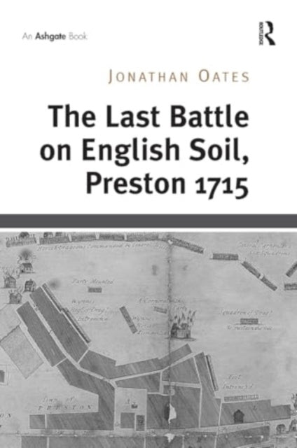 The Last Battle on English Soil, Preston 1715