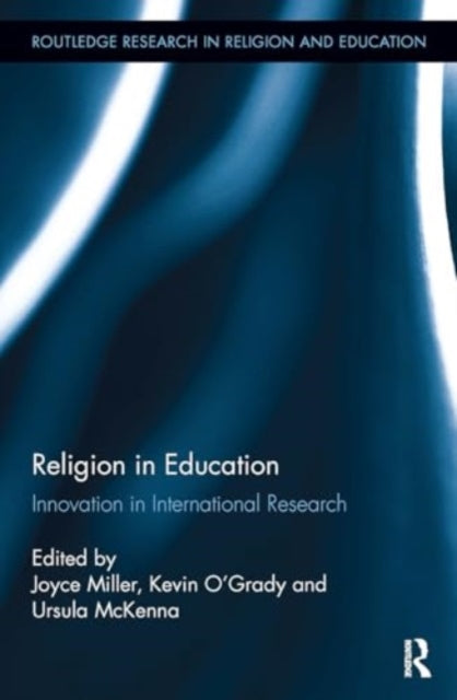 Religion in Education: Innovation in International Research