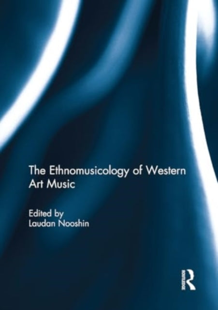 The Ethnomusicology of Western Art Music