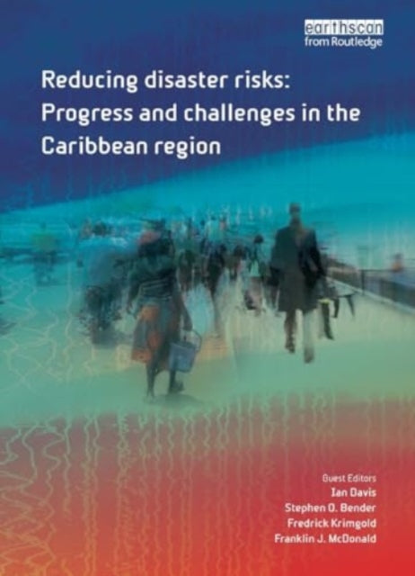 Reducing Disaster Risks: Progress and Challenges in the Caribbean Region