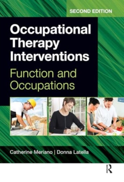 Occupational Therapy Interventions: Function and Occupations