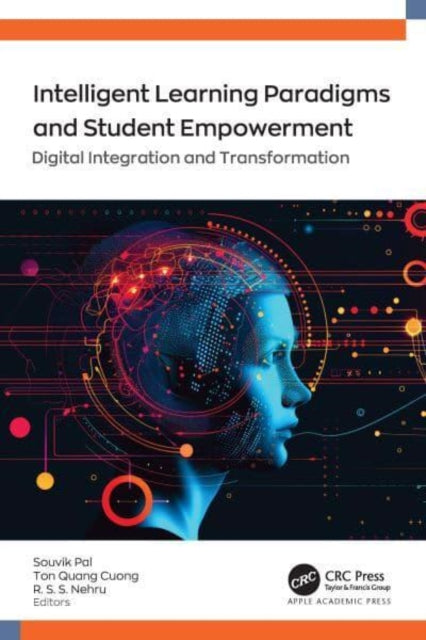 Intelligent Learning Paradigm and Student Empowerment: Digital Integration and Transformation