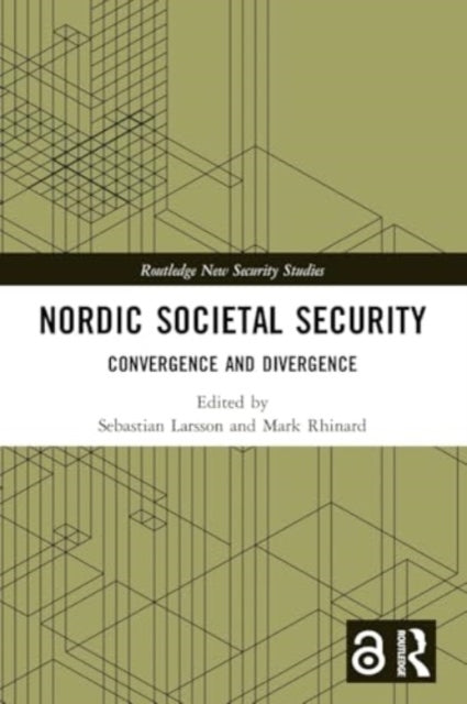 Nordic Societal Security: Convergence and Divergence
