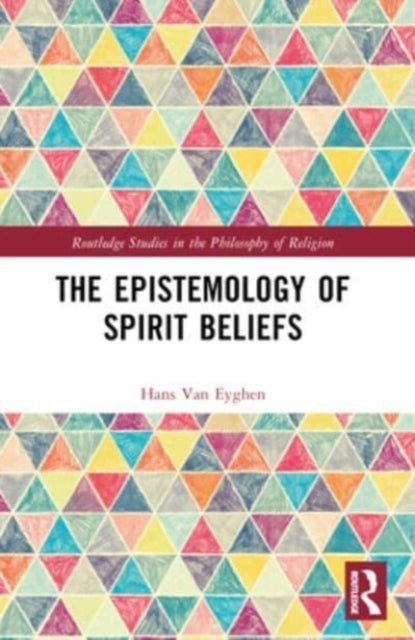 The Epistemology of Spirit Beliefs