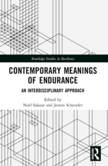 Contemporary Meanings of Endurance: An Interdisciplinary Approach
