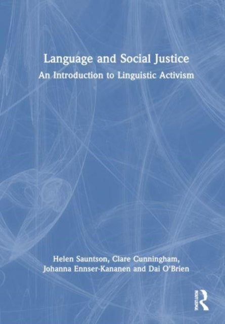 Language and Social Justice: An Introduction to Linguistic Activism