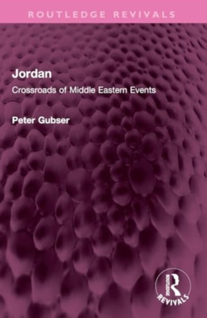 Jordan: Crossroads of Middle Eastern Events