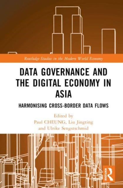 Data Governance and the Digital Economy in Asia: Harmonising Cross-Border Data Flows