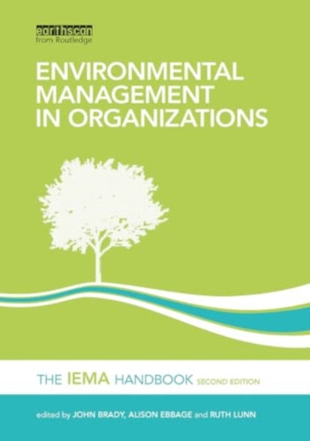 Environmental Management in Organizations: The IEMA Handbook