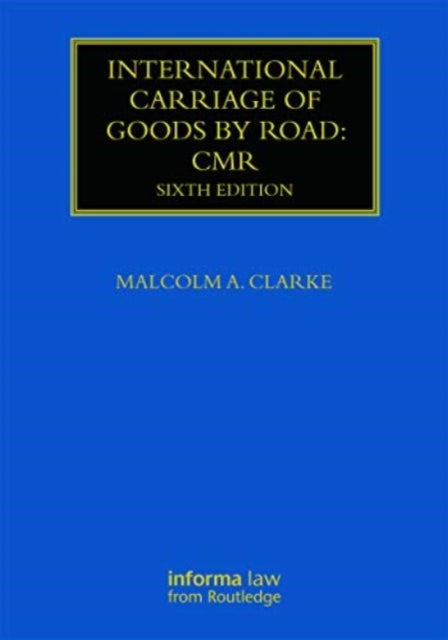 International Carriage of Goods by Road: CMR