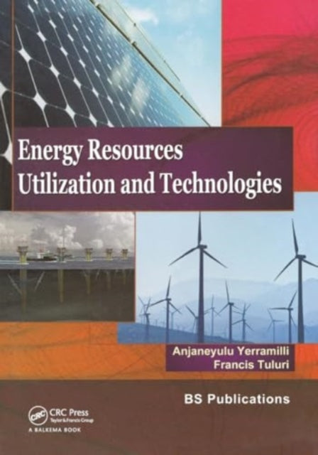 Energy Resources, Utilization & Technologies