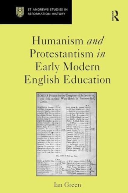Humanism and Protestantism in Early Modern English Education