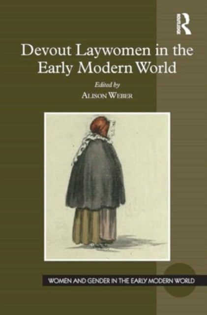 Devout Laywomen in the Early Modern World