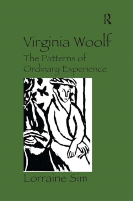 Virginia Woolf: The Patterns of Ordinary Experience