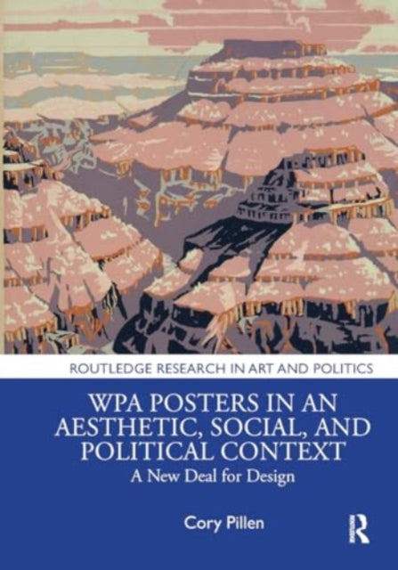 WPA Posters in an Aesthetic, Social, and Political Context: A New Deal for Design