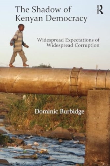 The Shadow of Kenyan Democracy: Widespread Expectations of Widespread Corruption