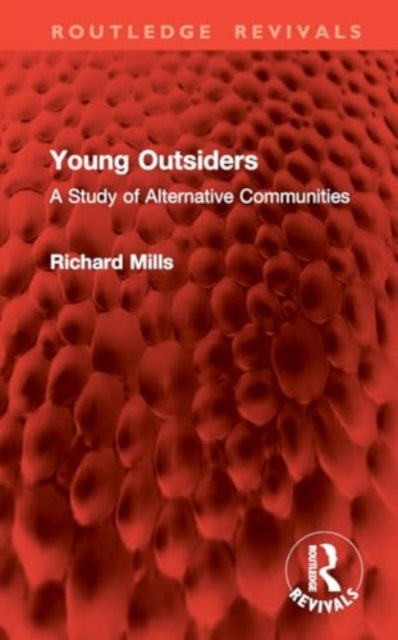 Young Outsiders: A Study of Alternative Communities