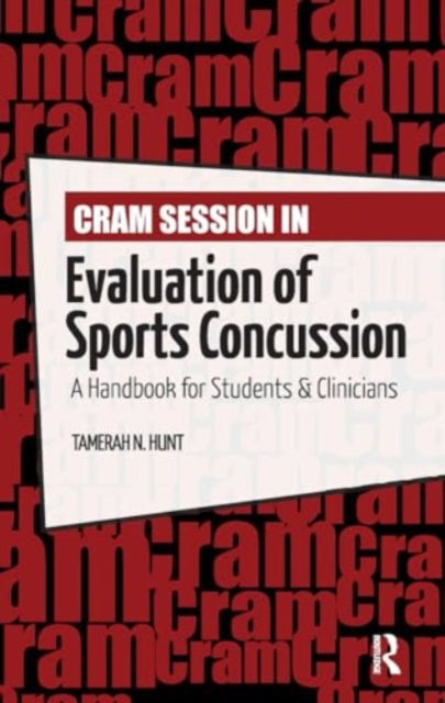 Cram Session in Evaluation of Sports Concussion: A Handbook for Students & Clinicians