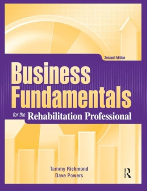 Business Fundamentals for the Rehabilitation Professional
