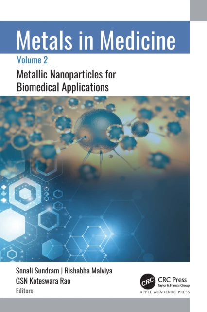 Metals in Medicine: Volume 2: Metallic Nanoparticles for Biomedical Applications