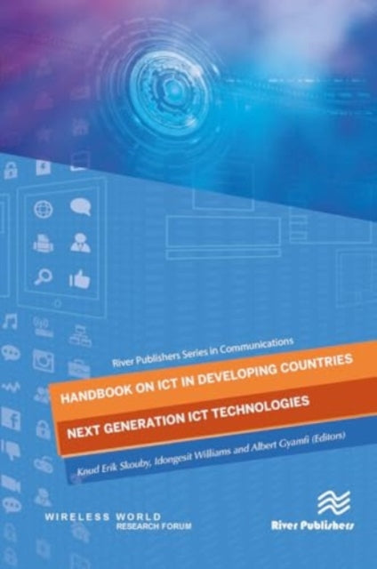 Handbook on ICT in Developing Countries: Next Generation ICT Technologies