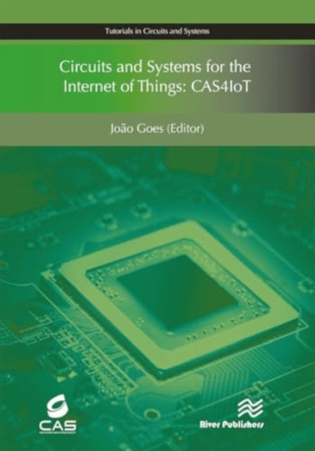 Circuits and Systems for the Internet of Things: CAS4IoT
