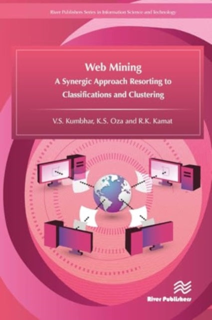 Web Mining: A Synergic Approach Resorting to Classifications and Clustering
