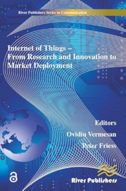 Internet of Things Applications - From Research and Innovation to Market Deployment