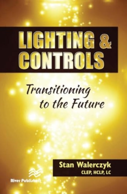 Lighting & Controls: Transitioning to the Future